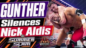 GUNTHER Forces Nick Aldis to Submit at WWE SummerSlam