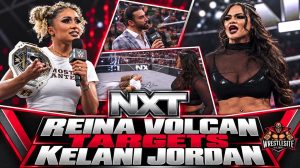 Reina Volcan Targets Kelani Jordan’s NXT Women’s Title