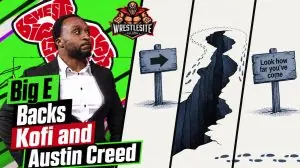 Big E Backs Kofi Kingston and Austin Creed