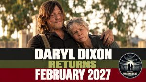 Daryl Dixon Final Season Set for February 2027