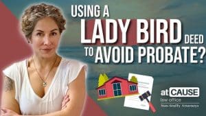 What are the Disadvantages of a Lady Bird Deed