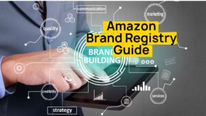 Amazon Brand Registry 1