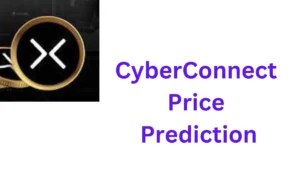 CyberConnect Price Prediction 2024, 2025, 2030, 2040, 2050 CyberConnect Price Prediction