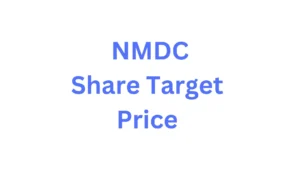NMDC Share Target Price 2024, 2025, 2026, 2030 NMDC Share Target Price