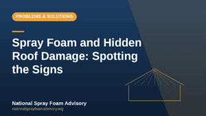 Spray foam insulation and hidden roof damage in a UK loft