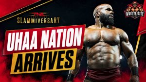 Uhaa Nation Arrives In TNA