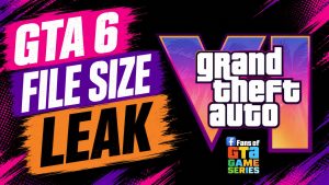 GTA 6 File Size Leak Raises Storage Questions