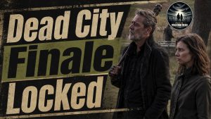 Dead City Season 3 Finale Set