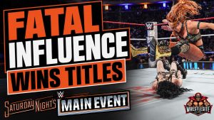 Fatal Influence Wins WWE Tag Team Titles