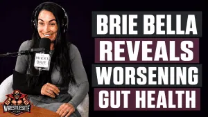 Brie Bella Reveals Worsening Gut Health Issues
