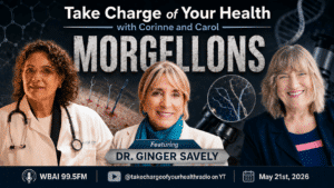 Dr. Ginger Savely Morgellons Expert on Take Charge of Your Health with Corinne and Carol