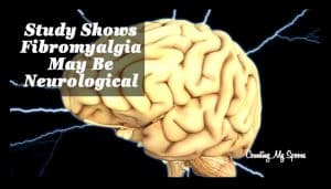 Study shows fibromyalgia is likely a neurological disorder