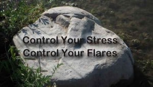 Control Your Stress, Control Your Flares