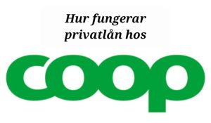 Hur fungerar Coop privatlån