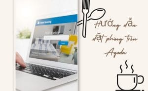 Hướng dẫn đặt phòng trên Agoda