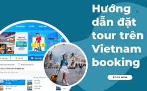 Hướng dẫn đặt tour trên Vietnam booking