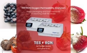 Testron's Oxygen Permeability Analyzers helpsfor packaging and food industries in resolving shelf life issues
