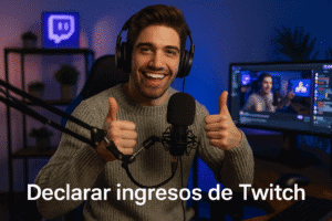 DECLARAR INGRESOS DE TWICH
