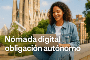 nómada digital obligación autónomo