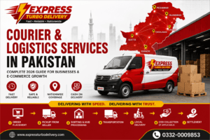 Courier Services in Pakistan by Express Turbo Delivery featuring nationwide logistics network, delivery van, warehouse operations, COD services, and fast parcel delivery solutions for e-commerce businesses.