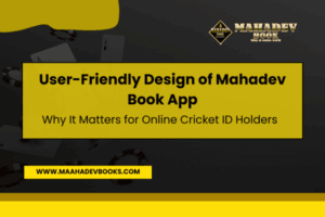 Read more about the article User-Friendly Design of Mahadev Book App: Why It Matters for Online Cricket ID Holders