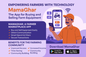 Empowering Farmers with Technology: MamaGhar — The App for Buying and Selling Farm Equipment