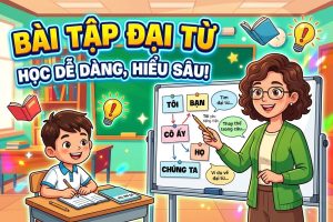 Bài tập về đại từ trong tiếng Anh đầy đủ dạng bài & đáp án chi tiết