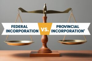 Federal vs. Provincial Incorporation in Ontario: A Comprehensive Guide