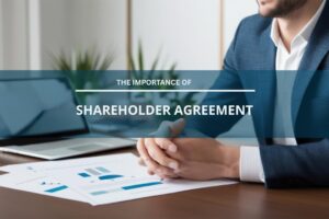 the importance of shareholder agreement