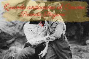 Quando andavamo al Cinema - 4 - Tom Mix