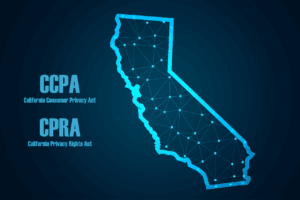 California Consumer Privacy Act (CCPA) & California Privacy Rights Act (CPRA)