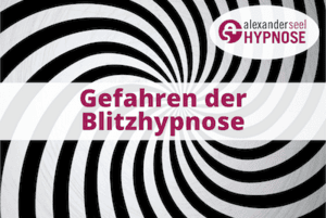 Gefahren Blitzhypnose Gefahren