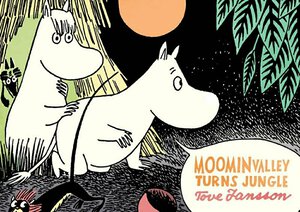 Tove Jansson, Moominvalley Turns Jungle