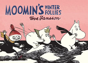 Tove Jansson, Moomin’s Winter Follies