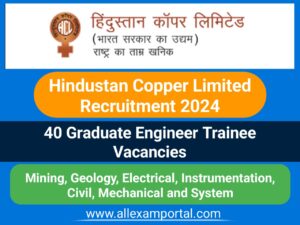 Hindustan Copper Limited HCL Recruitment 2024