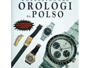 Lot #HB31-042 – Collezionare Orologio Da Polso Collecting Wrist Watches Book by Patrizzi Books & Ephemera Osvaldo Patrizzi
