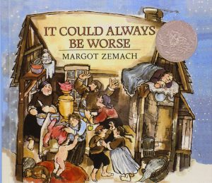 It Could Always Be Worse: A Yiddish Folk Tale