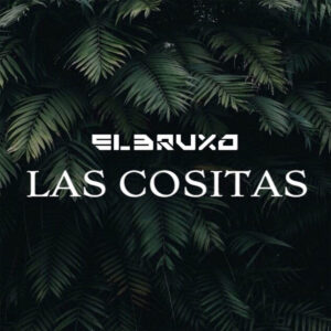 El Bruxo - Las Cositas