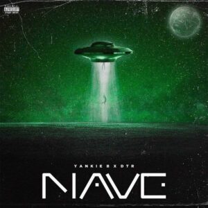 Yankie B x DTR - Nave