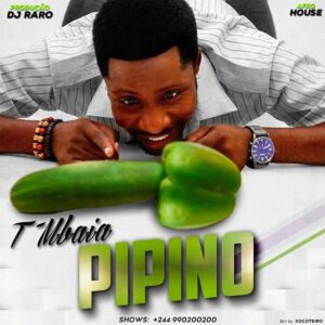 T'Mbaia - Meu Pipino