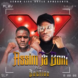 Xénon Life Style - Assim Tá Bom (feat. Declive)
