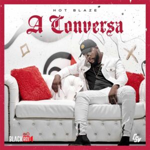 Hot Blaze - A Conversa