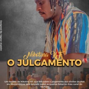 Nikotina KF feat. Maxh - O Julgamento (Capítulo 5)' Não Precisa'