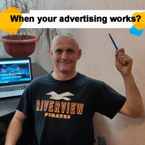 When your advertising works