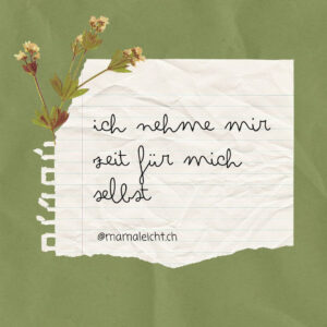 Ich nehme mir Zeit für mich selbst