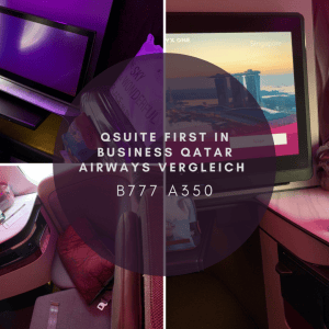 QSuite First in Business Qatar Airways Vergleich B777 A350