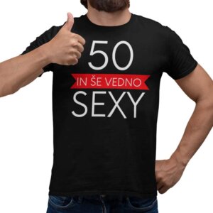 Še Vedno Sexy m/ž - starost po želji