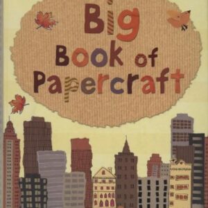 Big Book of Papercraft
