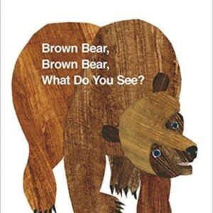 Brown Bear, Brown Bear, What Do You See?