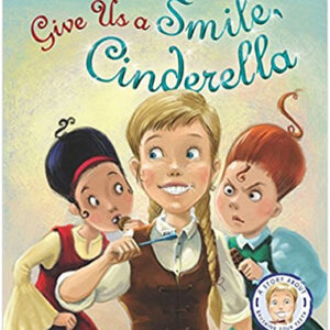 Give Us a Smile, Cinderella